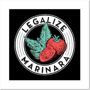 Legalize Marinara Posters and Art